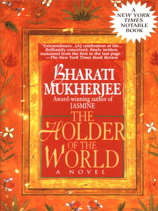 Title details for The Holder of the World by Bharati Mukherjee - Available